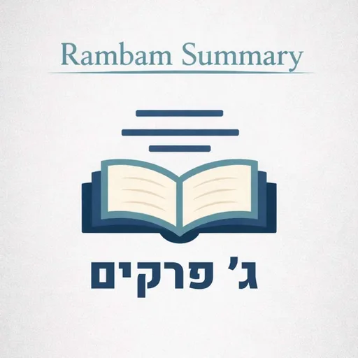 Rambam summary ג׳ פרקים